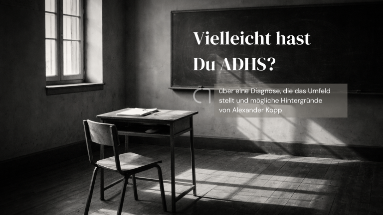 Vielleicht hast Du ADHS? 